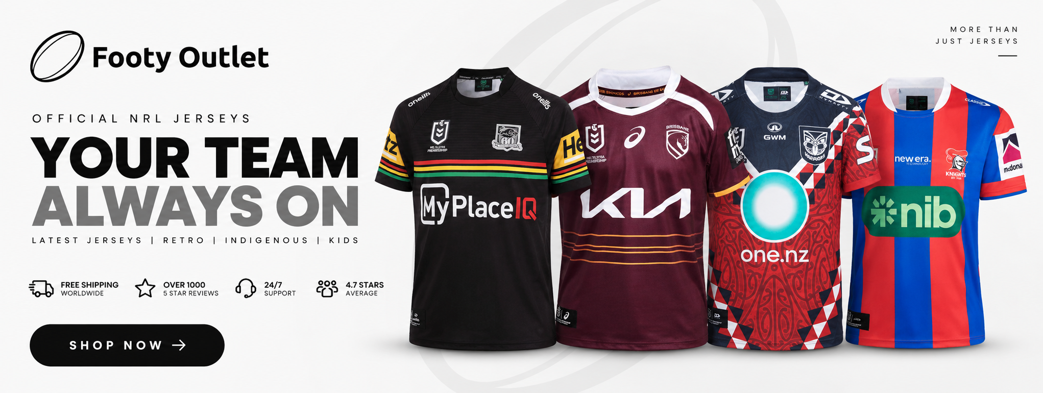 Footy Outlet - Official NRL Jerseys. Your team, always on. Latest jerseys, retro, indigenous, and kids sizes.